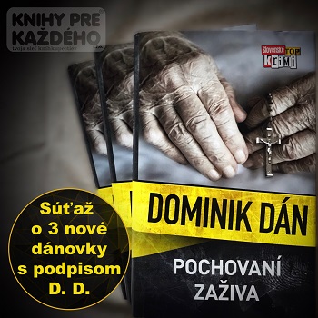 Súťaž o knihu Pochovaní zaživa s podpisom Dominika Dána