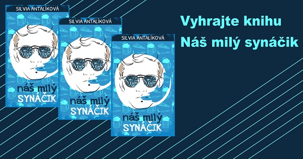 Súťaž o knihu Náš milý synáčik