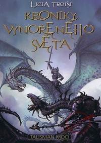 Kroniky Vynořeného světa 3 - Talisman moci