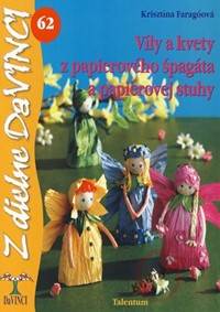 Víly a kvety z papierového špagáta a papierovej stuhy – Z dielne DaVINCI 62