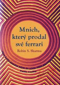 Kniha Mnich, který prodal své ferrari