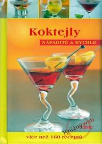 Koktejly - Nápaditě a rychle