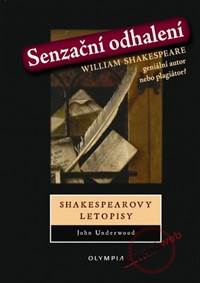 Senzační odhalení - Shakespearovy letopisy