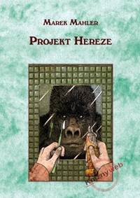 Kniha Projekt Hereze