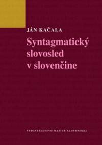 Kniha Syntagmatický slovosled v slovenčine