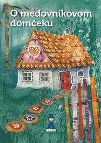 Kniha O medovníkovom domčeku