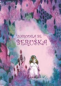 Kniha Narodila se beruška