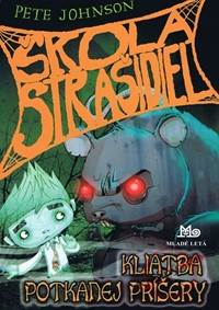 Kliatba potkanej príšery - Škola strašidiel