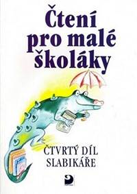 Kniha Čtení pro malé školáky - Čtvrtý díl Slabikáře