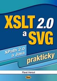 Kniha XSLT 2.0 a SVG prakticky