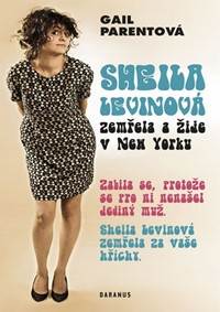 Sheila Levinová zemřela a žije v New Yorku