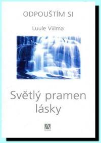 Kniha Světlý pramen lásky - Odpouštím si-2.vyd