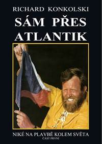 Kniha Zápas o Atlantik - Plavby za dobrodružstvím + DVD Sám přes Atlantik!