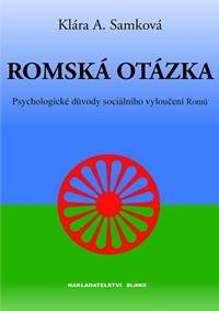 Kniha Romská otázka - Psychologické příčiny sociálního vyloučení Romů