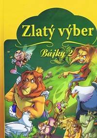 Zlatý výber - Bájky II.