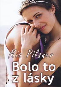 Bolo to z lásky