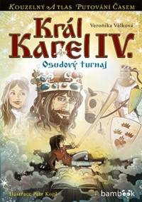 Kniha Král Karel IV. - Osudový turnaj