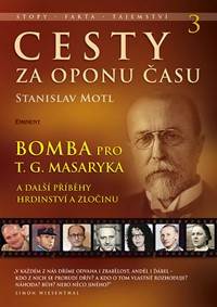 Kniha Cesty za oponu času 3 – Bomba pro T. G. Masaryka
