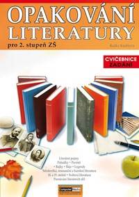 Kniha Opakování literatury pro 2. st. ZŠ - Cvičebnice - Zadání