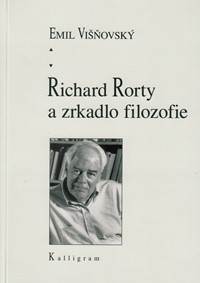 Richard Rorty a zrkadlo filozofie
