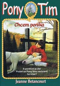 Kniha Chcem poníka (Pony Tím 1)