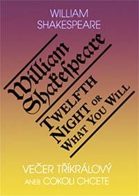 Kniha Večer tříkrálový aneb cokoli chcete / Twelth Night, or What You Will