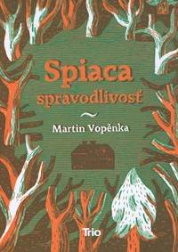 Kniha Spiaca spravodlivosť