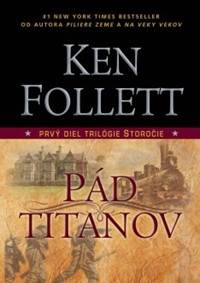 Kniha Pád titanov - 1 diel trilógie Storočie