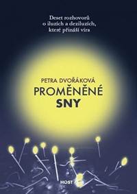 Kniha Proměněné sny - Deset rozhovorů o iluzíc