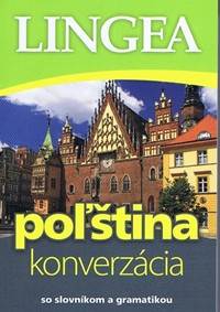 LINGEA Poľština - konverzácia so slovníkom a gramatikou - 2. vyd.
