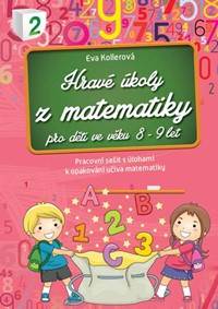 Kniha Hravé úkoly z matematiky pro děti ve věku 8-9 let