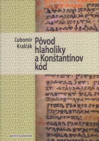 Pôvod hlaholiky a Konštantínov kód