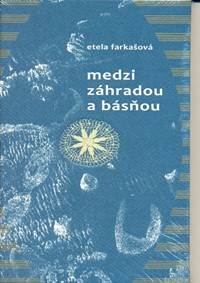 Kniha Medzi záhradou a básňou