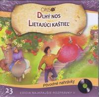 CD - Najkrajšie rozprávky 23 - Dlhý nos, Lietajúci kaštieľ