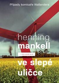 Kniha Ve slepé uličce (Případy komisaře Wallandera)