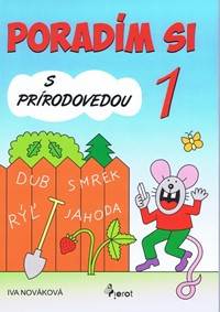 Kniha Poradím si s Prírodovedou 1.tr.(nov.vyd.)