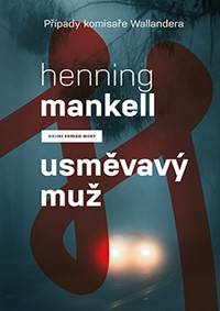 Kniha Usměvavý muž (Případy komisaře Wallandera)