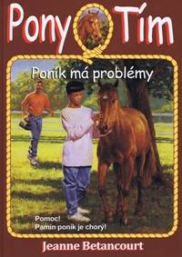 Kniha Poník má problémy (Pony Tím 3)
