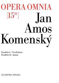 Kniha Opera omnia 15/IV - Eruditionis scholasticae pars prima, Vestibulum a Eruditionis scholasticae pars II Janua