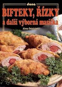 Kniha Bifteky, řízky a další výborná masíčka