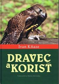 Kniha Dravec a korisť