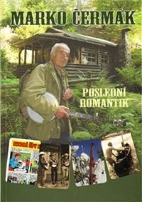 Kniha Marko Čermák - Poslední romantik - 2. doplněné vydání