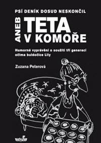 Kniha Psí deník dosud neskončil aneb TETA V KOMOŘE