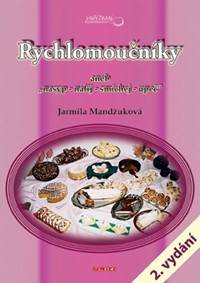 Kniha Rychlomoučníky aneb "nasyp - nalij - smíchej - upeč" - 2. vydání