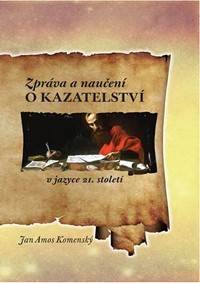 Kniha Zpráva a naučení o kazatelství v jazyce 21. století