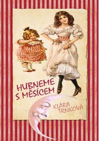 Kniha Hubneme s Měsícem