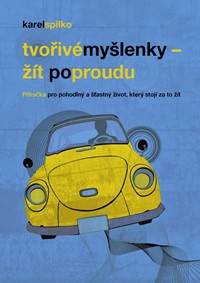 Kniha Žít po proudu - příručka pro pohodlný a šťastný život, který stojí za to žít