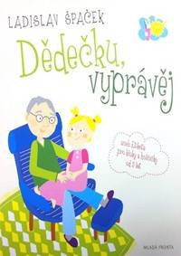 Kniha Dědečku, vyprávěj - Etiketa pro kluky a holčičky od tří let - CD