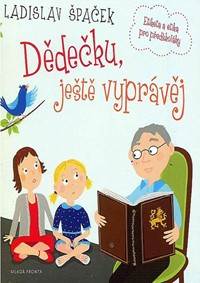 Kniha Dědečku, ještě vyprávěj - Etiketa a etika pro předškoláky - CD