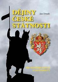 Kniha Dějiny české státnosti pro konzervativce a legitimisty